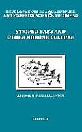 Striped Bass and Other Morone Culture: Volume 30