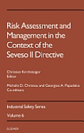 Risk Assessment and Management in the Context of the Seveso II Directive: Volume 6
