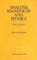 Analysis Manifolds & Physics Revised Edition