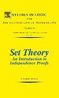 Set Theory an Introduction to Independence Proofs: Volume 102