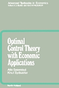 Optimal Control Theory with Economic Applications: Volume 24