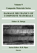 Damage Mechanics of Composite Materials: Volume 9