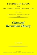 Classical Recursion Theory: The Theory of Functions and Sets of Natural Numbers Volume 125