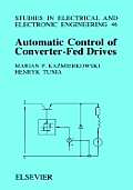 Automatic Control of Converter-Fed Drives: Volume 46