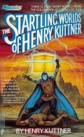 The Startling Worlds Of Henry Kuttner