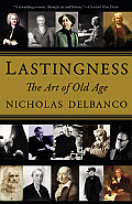 Lastingness the Art of Old Age