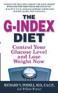 The G-Index Diet: The Missing Link That Makes Permanent Weight Loss Possible