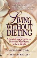 Living Without Dieting A Revolutionary
