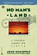 No Mans Land A Personal Journey Into