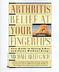 Arthritis Relief At Your Fingertips Your