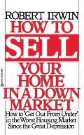 How to Sell Your Home in a Down Market