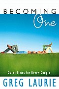Becoming One Quiet Times for Every Couple