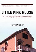 Little Pink House: A True Story of Defiance and Courage