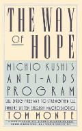 The Way of Hope: Michio Kushi's Anti-AIDS Program