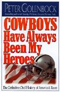 Cowboys Have Always Been My Heroes