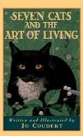 Seven Cats & The Art Of Living