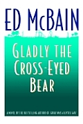 Gladly The Cross Eyed Bear