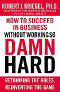 How To Succeed In Business Without Worki