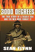 3000 Degrees The True Story Of A Deadly