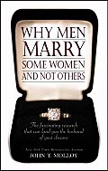 Why Men Marry Some Women & Not Others