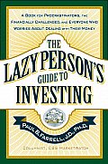 Lazy Persons Guide To Investing A Book For P