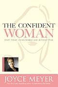 Confident Woman Start Today Living Boldly & Without Fear