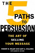 5 Paths To Persuasion The Art Of Selling