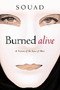 Burned Alive A Victim Of The Law Of Men