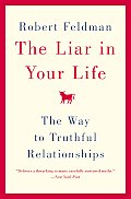 Liar in Your Life The Way to Truthful Relationships