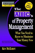 ABCs of Property Management What You Need to Know to Maximize Your Money Now