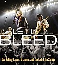 Let It Bleed The Rolling Stones Altamont & the End of the Sixties
