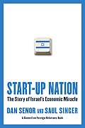 Start Up Nation The Story of Israels Economic Miracle