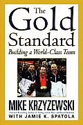 Gold Standard Building a World Class Team