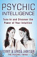 Psychic Intelligence Tune in & Discover the Power of Your Intuition