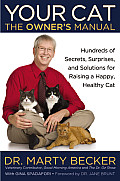 Your Cat The Owners Manual Hundreds of Secrets Surprises & Solutions for Raising a Happy Healthy Cat