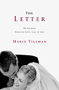 Letter My Journey Through Love Loss & Life