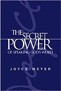Secret Power Of Speaking Gods Word