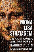 Mona Lisa Stratagem The Art of Women Age & Power