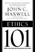 Ethics 101 What Every Leader Needs to Know