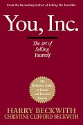 You Inc The Art Of Selling Yourself