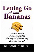 Letting Go of Your Bananas How to Become