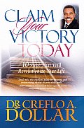 Claim Your Victory Today 10 Steps That