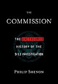 Commission The Uncensored History of the 9 11 Investigation