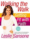 Walking the Walk Getting Fit with Faith With DVD