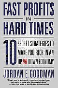 Fast Profits In Hard Times 10 Secret Str