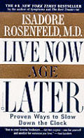 Live Now Age Later