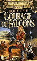 Courage Of Falcons Secret Texts 03