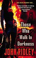 Those Who Walk In Darkness 1