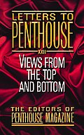 Letters to Penthouse XXII Views from the Top & Bottom