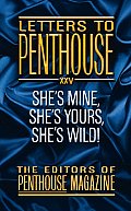 Letters to Penthouse XXV Shes Mine Shes Yours Shes Wild